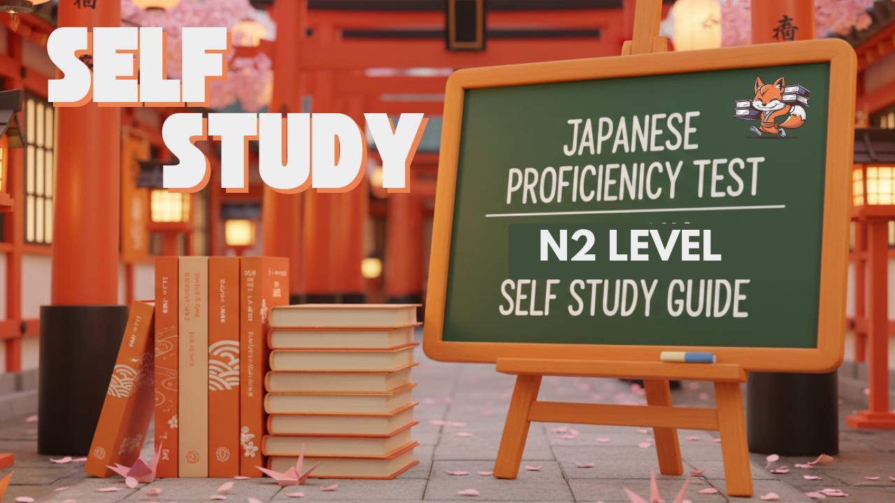 [JLPT N2] Self Study Guide (Books Included)